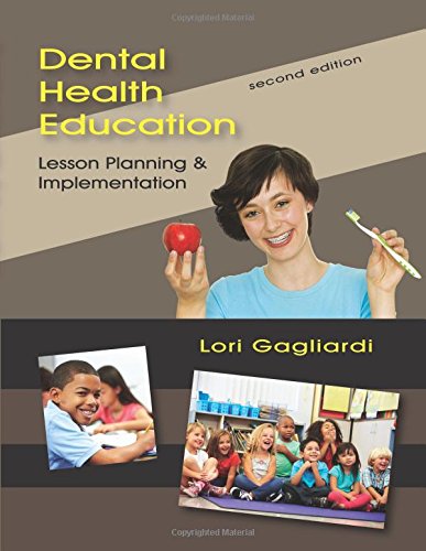 Beispielbild fr Dental Health Education: Lesson Planning and Implementation, Second Edition zum Verkauf von BooksRun