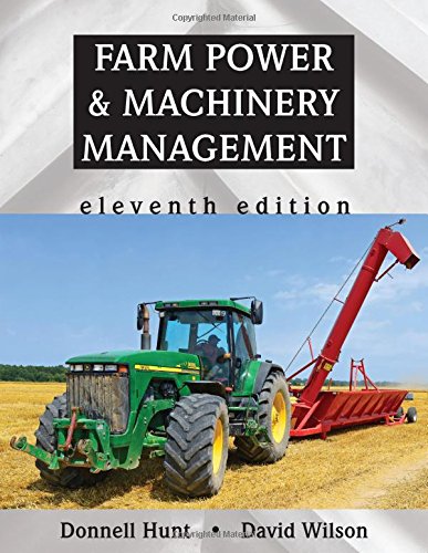 Stock image for Farm Power and Machinery Management, Eleventh Edition for sale by BooksRun