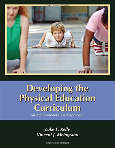 9781478627043: Developing the Physical Education Curriculum: An Achievement-Based Approach