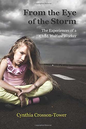 9781478629399: From the Eye of the Storm: The Experiences of a Child Welfare Worker