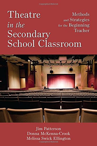 Beispielbild fr Theatre in the Secondary School Classroom: Methods and Strategies for the Beginning Teacher zum Verkauf von HPB-Ruby