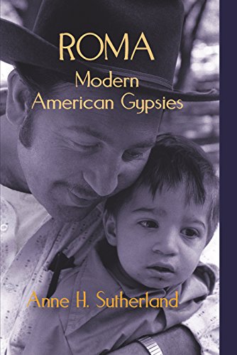 Stock image for Roma: Modern American Gypsies for sale by Reliant Bookstore