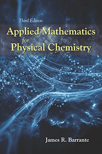 Stock image for Applied Mathematics for Physical Chemistry, Third Edition for sale by HPB-Red
