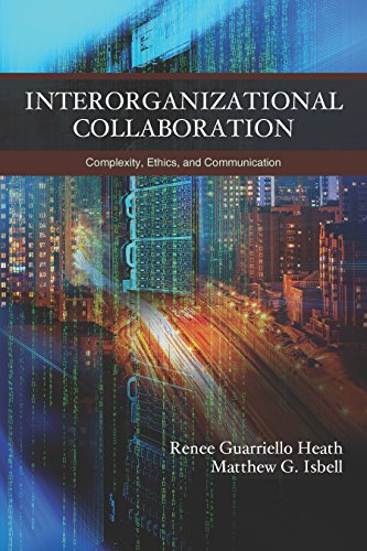 Stock image for Interorganizational Collaboration: Complexity, Ethics, and Communication for sale by BooksRun