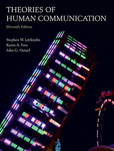 Stock image for Theories of Human Communication, Eleventh Edition for sale by Zoom Books Company
