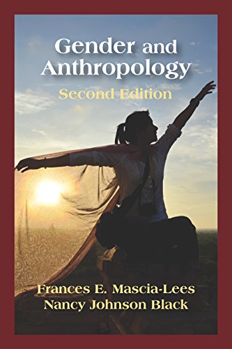 Stock image for Gender and Anthropology, Second Edition [Paperback] Frances E. Mascia-Lees and Nancy Johnson Black for sale by Bookseller909