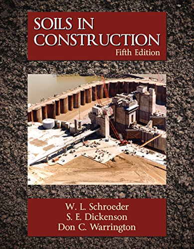 Beispielbild fr Soils in Construction, Fifth Edition zum Verkauf von SecondSale