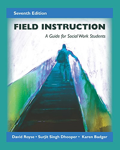 Beispielbild fr Field Instruction: A Guide for Social Work Students, Seventh Edition zum Verkauf von BooksRun
