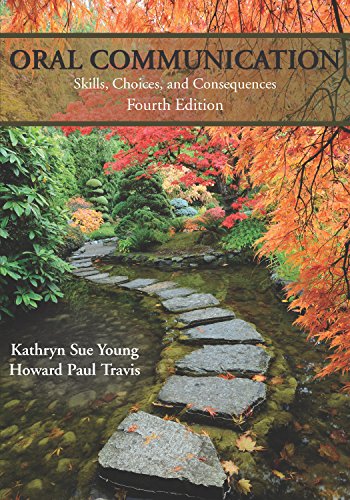 Beispielbild fr Oral Communication: Skills, Choices, and Consequences, Fourth Edition zum Verkauf von BooksRun