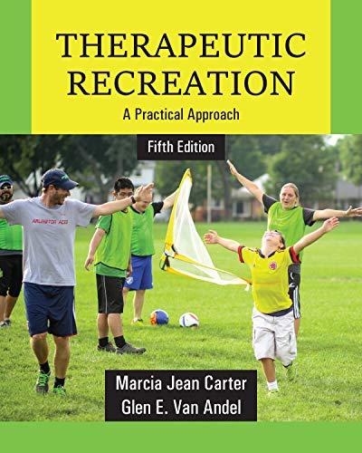 Stock image for Therapeutic Recreation: A Practical Approach, Fifth Edition for sale by Byrd Books