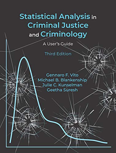 Beispielbild fr Statistical Analysis in Criminal Justice and Criminology: A User's Guide, Third Edition zum Verkauf von BooksRun
