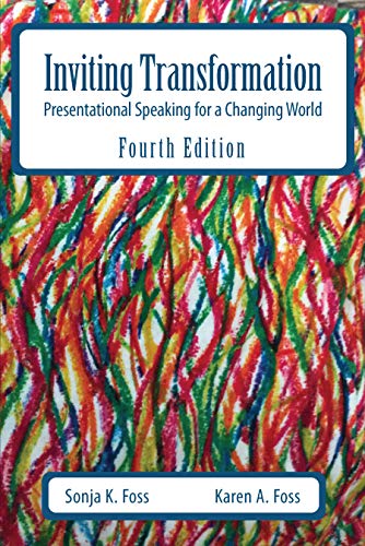 Stock image for Inviting Transformation: Presentational Speaking for a Changing World, Fourth Edition for sale by Indiana Book Company
