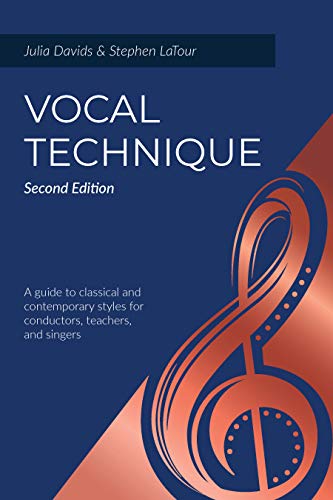 Stock image for Vocal Technique: A Guide to Classical and Contemporary Styles for Conductors, Teachers, and Singers, Second Edition for sale by Textbooks_Source