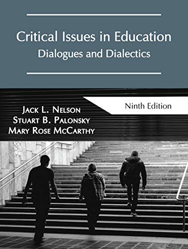 Beispielbild fr Critical Issues in Education : Dialogues and Dialectics zum Verkauf von Better World Books