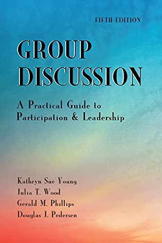 Stock image for Group Discussion: A Practical Guide to Participation and Leadership, Fifth Edition for sale by GF Books, Inc.