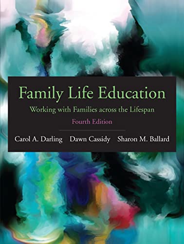 Stock image for Family Life Education: Working with Families across the Lifespan, Fourth Edition for sale by Textbooks_Source