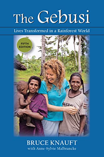 Stock image for The Gebusi: Lives Transformed in a Rainforest World, Fifth Edition for sale by ZBK Books