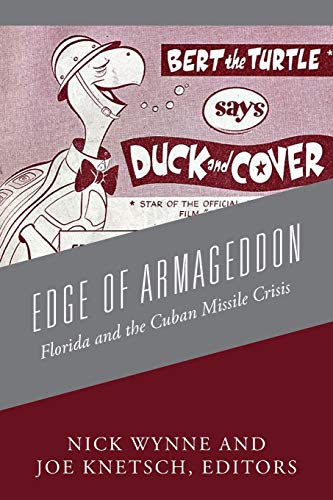 Beispielbild fr Edge of Armageddon: Florida and the Cuban Missile Crisis zum Verkauf von ThriftBooks-Atlanta