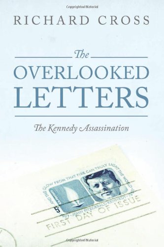 9781478704027: The Overlooked Letters: The Kennedy Assassination