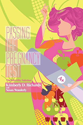 9781478704430: Passing the Pregnancy Test: The Infertility Solution