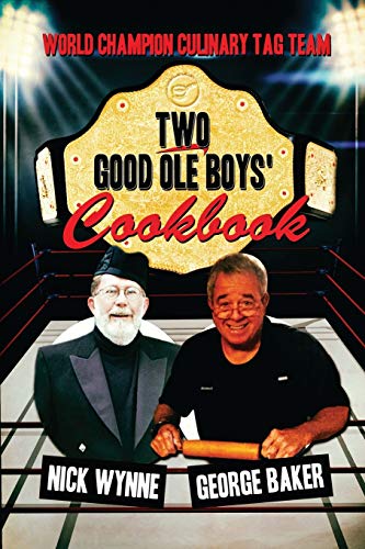 Beispielbild fr Two Good Ole Boys' Cookbook: World Champion Culinary Tag Team zum Verkauf von Chiron Media