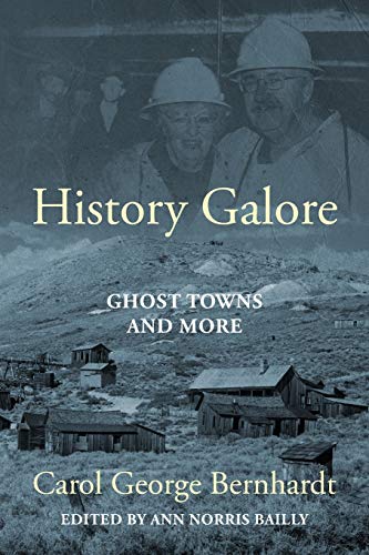 Stock image for History Galore: Ghost Towns and More for sale by Half Price Books Inc.