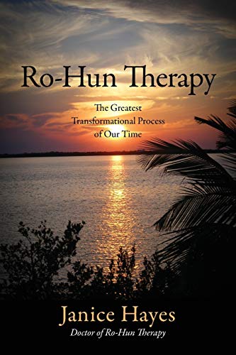 Imagen de archivo de Ro-Hun Therapy: The Greatest Transformational Process of Our Time a la venta por Books From California