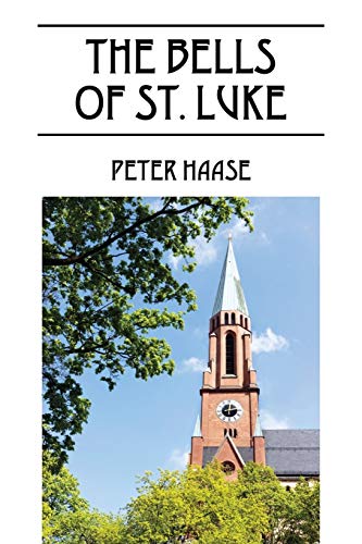 9781478711520: The Bells of St. Luke