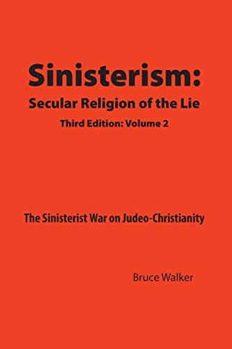 9781478712381: Sinisterism: Secular Religion of the Lie Volume 2