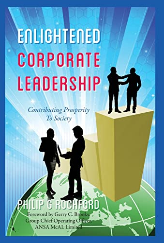 Beispielbild fr Enlightened Corporate Leadership: Contributing Prosperity To Society zum Verkauf von Lakeside Books