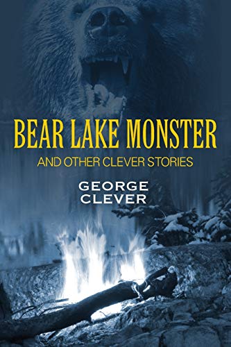 Stock image for Bear Lake Monster and Other Clever Stories for sale by MyLibraryMarket
