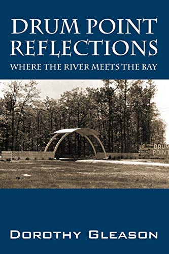 Stock image for Drum Point Reflections: Where the River Meets the Bay for sale by Chiron Media