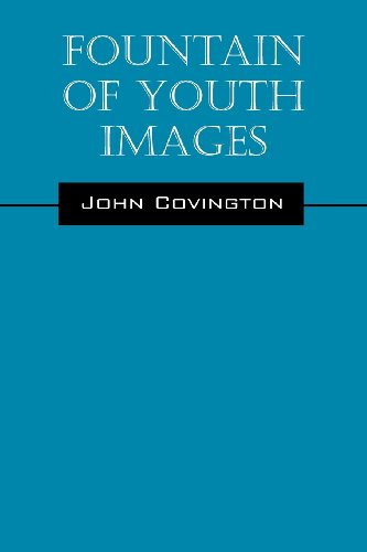Stock image for Fountain of Youth Images for sale by ThriftBooks-Atlanta