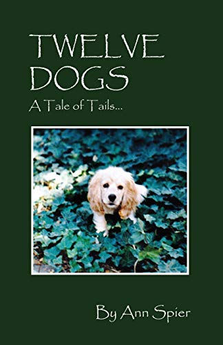 9781478720966: Twelve Dogs: A Tale of Tails...