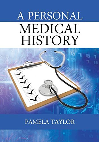 9781478721154: A Personal Medical History