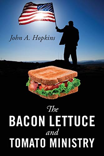 9781478722229: The Bacon Lettuce and Tomato Ministry