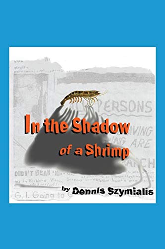 Beispielbild fr In the Shadow of a Shrimp zum Verkauf von Chiron Media