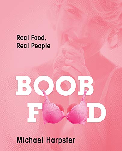 Beispielbild fr Boob Food Real Food, Real People zum Verkauf von PBShop.store US