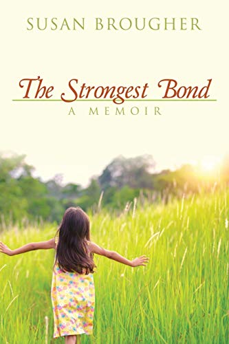 Stock image for The Strongest Bond: A Memoir for sale by Chiron Media