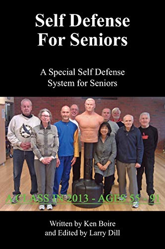 Stock image for Self Defense for Seniors: A Special Self Defense System for Seniors for sale by HPB Inc.