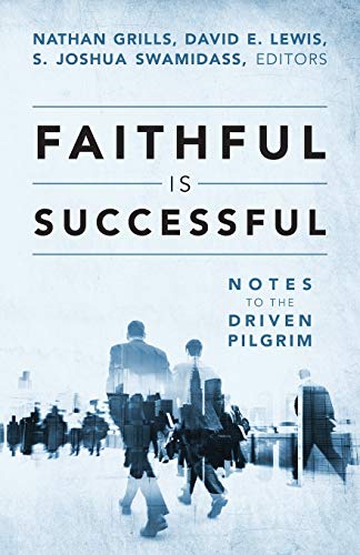 Stock image for Faithful Is Successful: Notes to the Driven Pilgrim for sale by Books From California