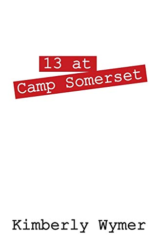 Stock image for 13 at Camp Somerset for sale by Chiron Media
