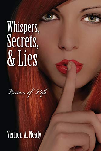 Beispielbild fr Whispers, Secrets, & Lies: Letters of Life zum Verkauf von Chiron Media