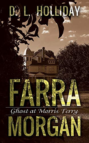 9781478731214: Farra Morgan: Ghost at Morris Ferry