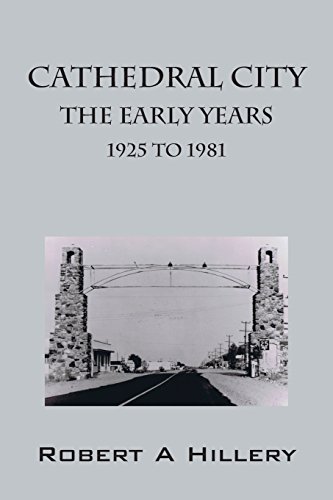 9781478731979: Cathedral City Early Years 1925 to 1981
