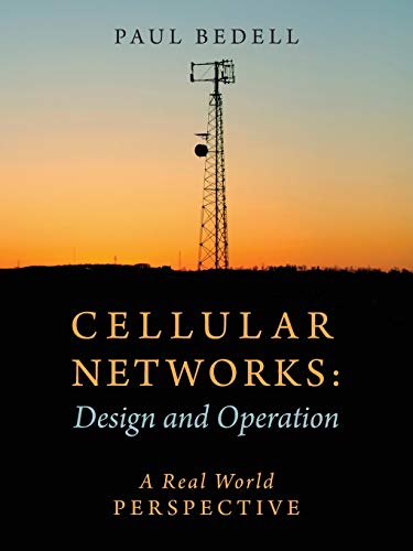 Stock image for Cellular Networks: Design and Operation - A Real World Perspective for sale by Textbooks_Source