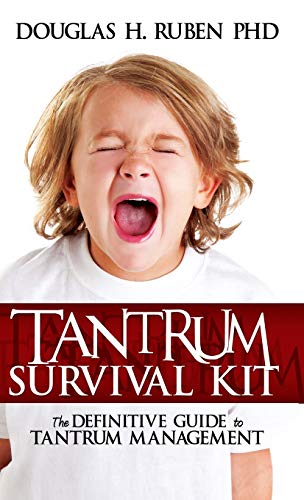 Beispielbild fr Tantrum Survival Kit: The Definitive Guide to Tantrum Management zum Verkauf von Lucky's Textbooks