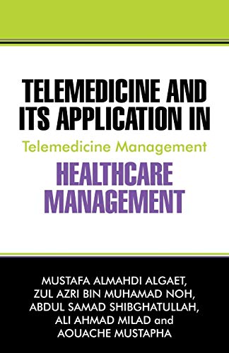 9781478732242: Telemedicine and Its Application in Healthcare Management: Telemedicine Management