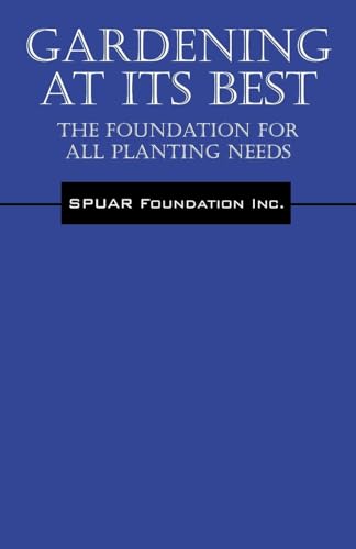 Stock image for Gardening At Its Best: The Foundation for all Planting Needs for sale by Chiron Media