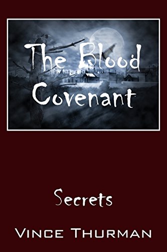 9781478734239: The Blood Covenant: Secrets